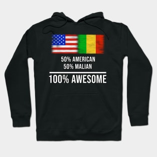 50% American 50% Malian 100% Awesome - Gift for Malian Heritage From Mali Hoodie